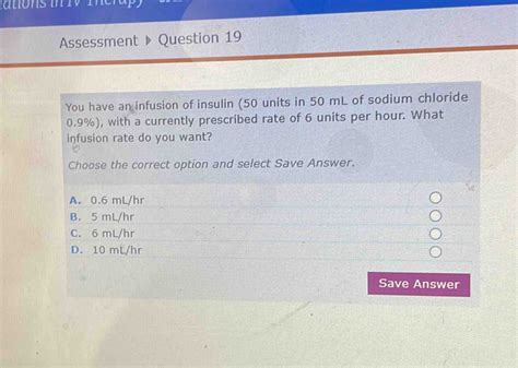 Solved Assessment Question You Have An Infusion Of Insulin