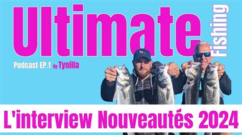 Ultimate Fishing Nouveaut S Par Le Nouvel Ambassadeur Ses