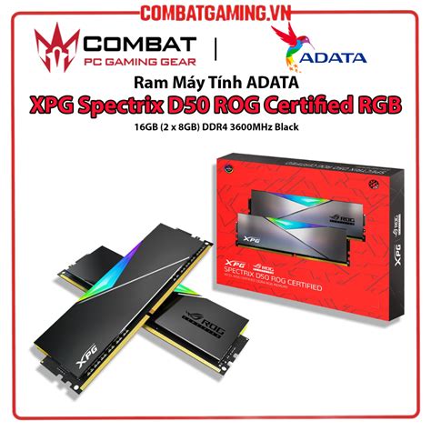 Ram Máy Tính ADATA SPECTRIX D50 ROG Certified RGB 16GB 8GB x 2 Bus