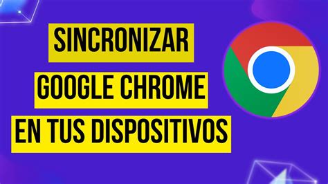 C Mo Acceder A Tu Cuenta Y Activar La Sincronizaci N En Chrome Youtube