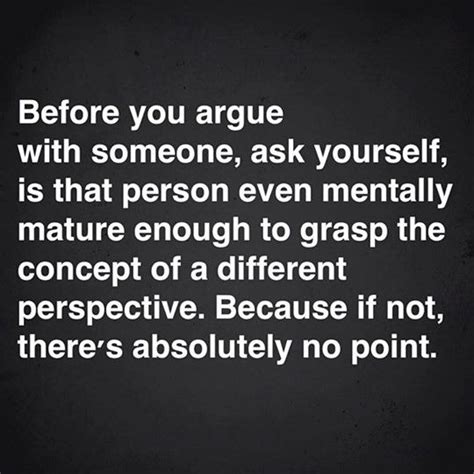 Before You Argue Arguing Quotes Wisdom Quotes Inspiration