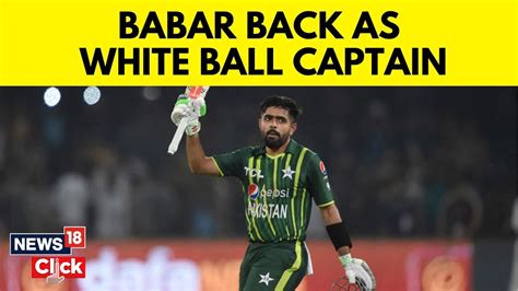 T World Cup Babar Azam Reappointed White Ball Captain Ahead Of