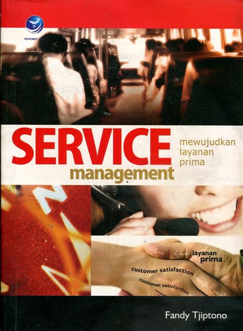 Service Management Mewujudkan Layanan Prima 2008