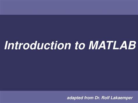 Ppt Introduction To Matlab Powerpoint Presentation Free Download