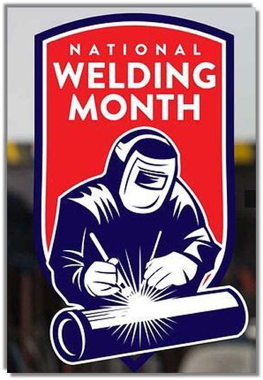 Welding Month April Welding Months National