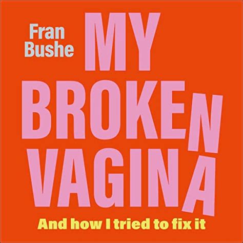 My Broken Vagina One Womans Journey To Solve Sex Audio Download