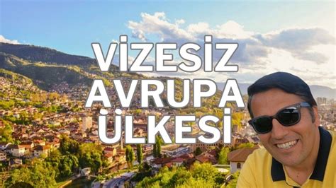 V Zes Z Gidilen Do A Harikas Cennet Avrupa Lkesi Bosna Hersek