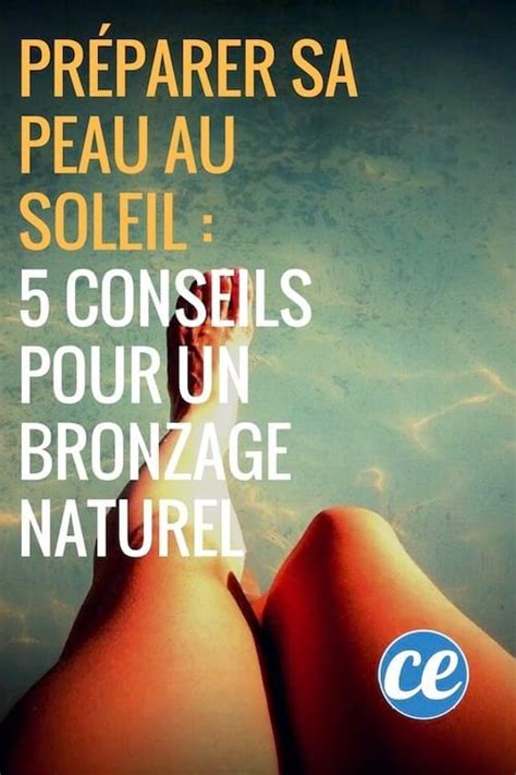 Préparer sa Peau au Soleil 5 Conseils pour un Bronzage Naturel