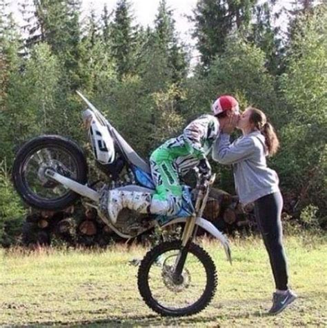 Wanna Kiss Get A Dirt Bike First Dirt