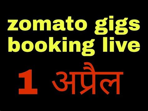 1 अपरल zomato gigs booking live zomato gig rate card YouTube