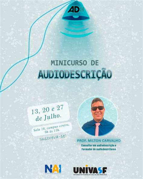 Núcleo de Acessibilidade e Inclusão Nai promove minicurso de