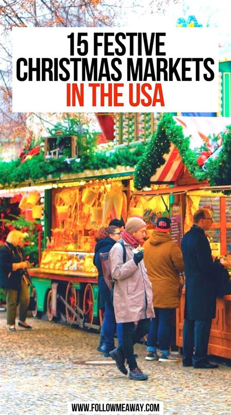 15 Festive Christmas Markets In The USA | Best christmas markets, Christmas travel destinations ...