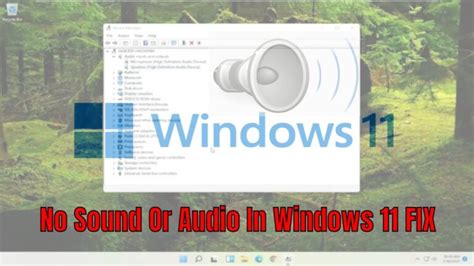 Cómo solucionar el problema de falta de sonido en Windows 11 Tutorial