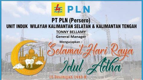 Ucapan Selamat Hari Raya Idul Adha 1443 H Dari PT PLN Persero Unit