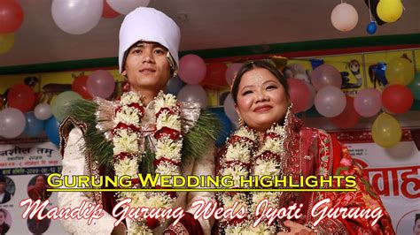 Gurung Wedding Mandip Gurung Weds Jyoti Gurung Highlights