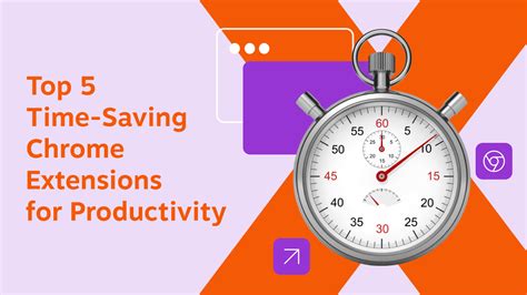 Top Time Saving Chrome Extensions For Productivity