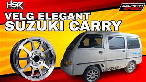 Modifikasi Suzuki Carry Ganti Velg Hsr Gymkana Ring Jadi Lebih