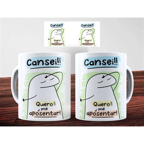 Caneca Flork Mod 130 Cansei Quero Me Aposentar Shopee Brasil