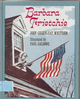 Barbara Frietchie By John Greenleaf Whittier