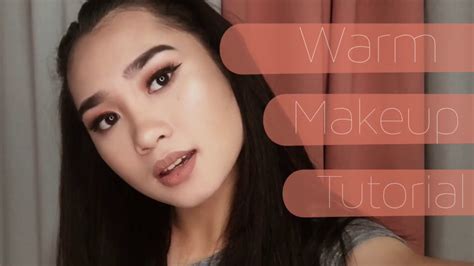 Warm Makeup Tutorial Philippines Youtube