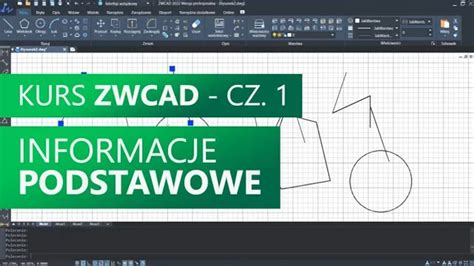 Podstawowe informacje o programie CAD Kurs ZWCAD Część 1 YouTube