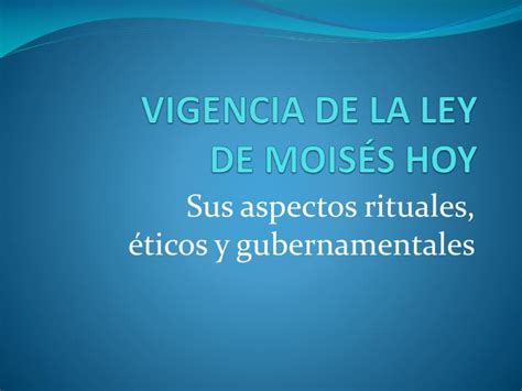 Ppt Vigencia De La Ley De Mois S Hoy Powerpoint Presentation Free