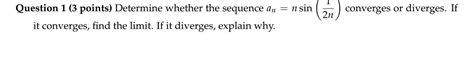 Solved Question 1 3 Points Determine Whether The Sequence