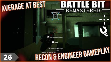 Battlebit Remastered Average At Best Ep 26 Recon And Engineer