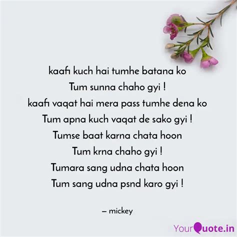 Kaafi Kuch Hai Tumhe Bat Quotes Writings By Mickey Yourquote