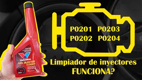 Limpiar Los INYECTORES Funciona Como Usarlo CODIGO P0201 P0202