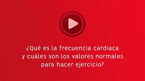 ¿qué Es La Frecuencia Cardiaca Y Cuáles Son Los Valores Normales Para Hacer Ejercicio Youtube