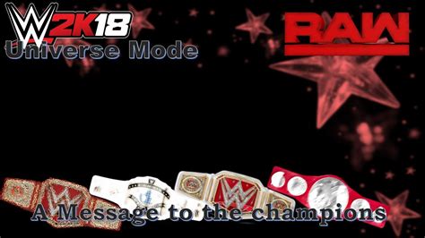 Wwe 2k18 Universe Mode Episode 8 Raw A Message To The Champions