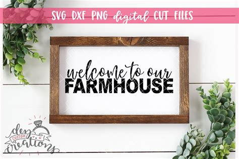 Welcome To Our Farmhouse SVG DXF PNG Cut Files Clipart 190262