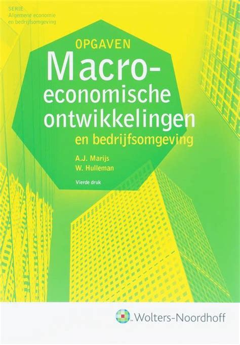 Opgaven Macro Economische Ontwikkelingen En Bedrijfsomgeving