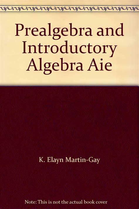 Prealgebra And Introductory Algebra Martin Gay Elayn Amazon Books