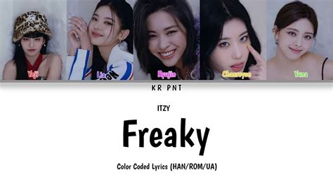 ITZY Freaky Color Coded Lyrics HAN ROM UA YouTube