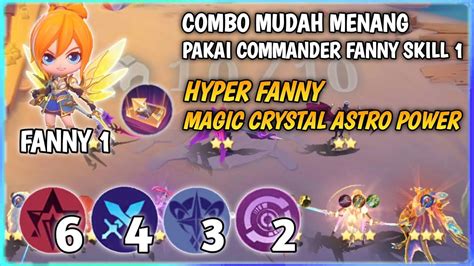 Combo Mudah Menang Pakai Commander Fanny Skill 1 Hyper Fanny Mc Astro Magic Chess Mobile