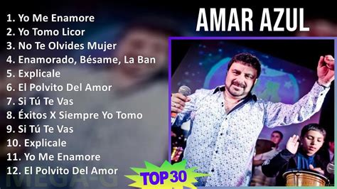 A M A R A Z U L 2024 Mix 30 Maiores Sucessos T11 ~ Top Latin Music