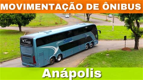 Movimentação de Ônibus 182 Rodoviária de Anápolis YouTube