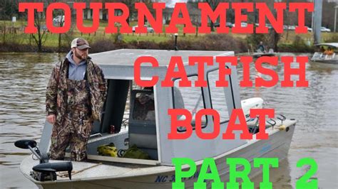 TOURNAMENT CATFISH BOAT SET UP AND WALK THROUGH PART 2 YouTube