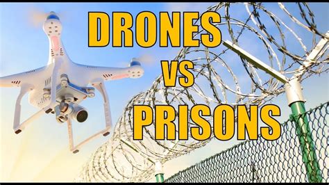 A Rising Problem Drones Smuggling Contraband Into Prisons YouTube