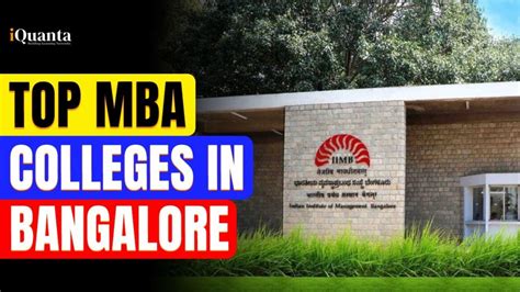 Top 9 Best Mba Colleges In Bangalore Fee Exam And Placement Iquanta