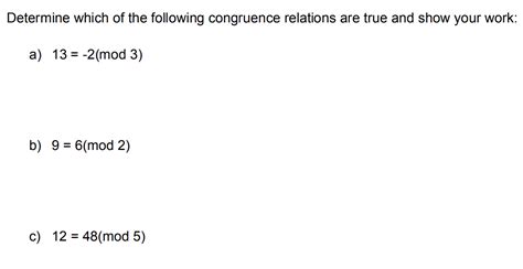 Solved Determine Which Of The Following Congruence Relations