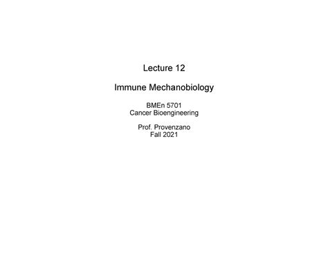 Provenzano BMEn5701 Cancer Bio E 2021 Lecture 12 Lecture 12 Immune