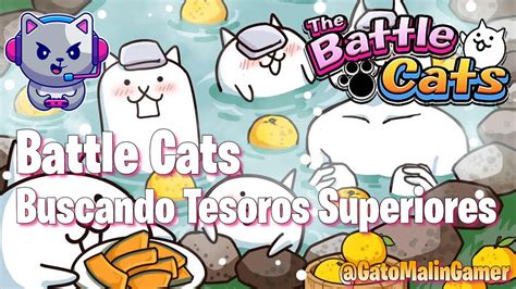 Battle Cats Buscando Tesoros Superiores India Y Arabia YouTube