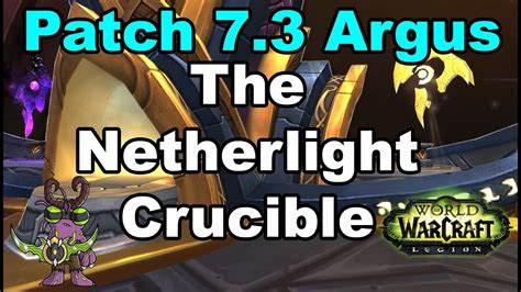 Patch 73 Guide To The Netherlight Crucible Youtube