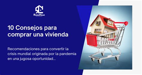 10 Consejos Para Comprar Una Vivienda RE MAX Home Group