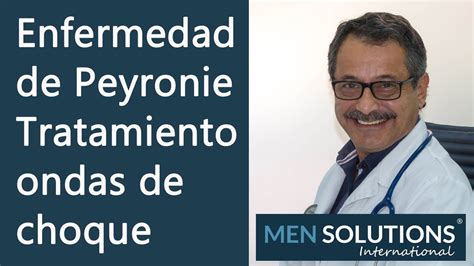 Tratamiento De Ondas De Choque Para Enfermedad De Peyronie ¿como