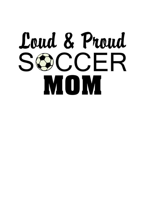 Soccer Mom Svg Loud And Proud Soccer Mom Svg Sports Svg Soccer Svg Svg File Dxf File Png File