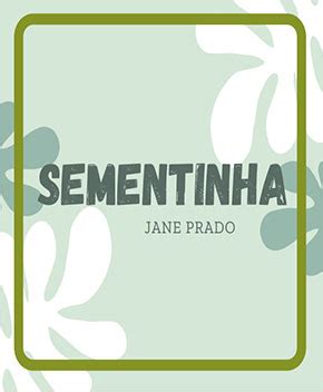 Sementinha Jane Prado PDF Grátis Baixe Livros